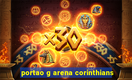 portao g arena corinthians